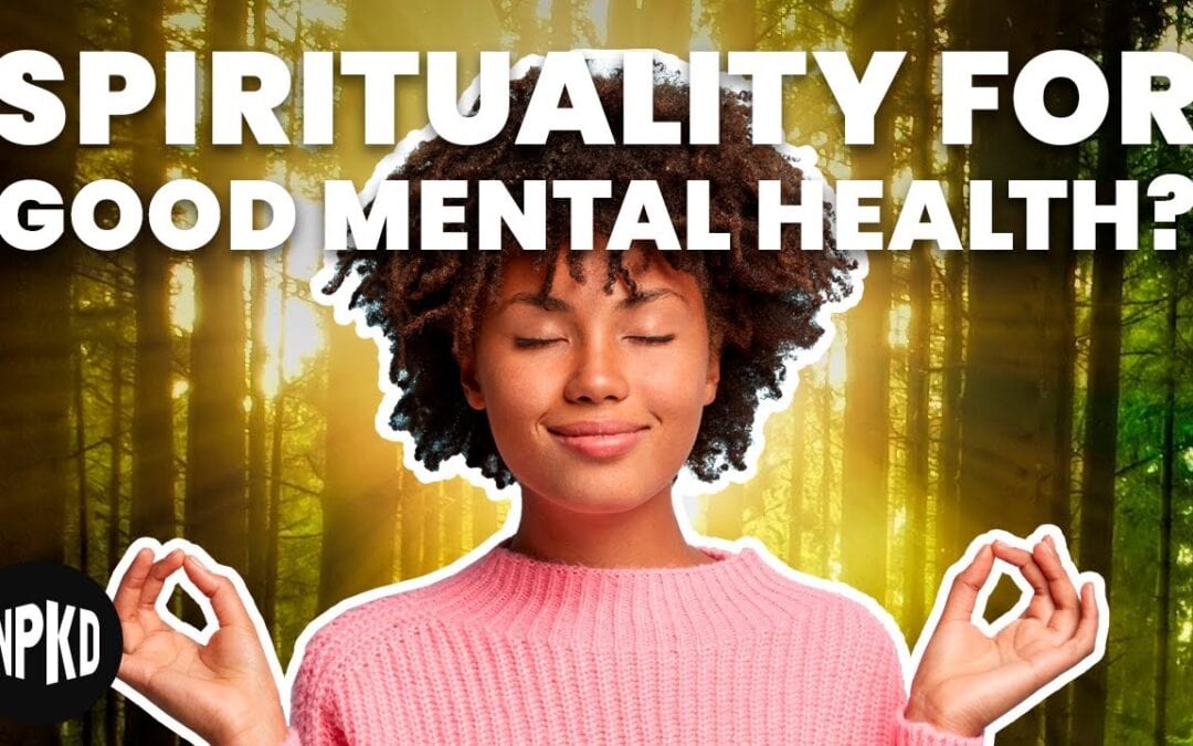Is There a Connection Between Spirituality and Good Mental Health?
